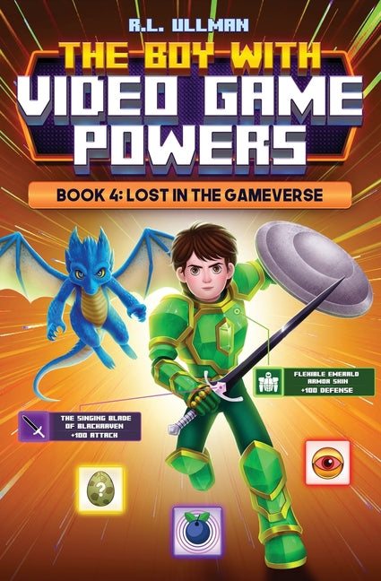 Book cover for Boy with Video Game Powers: Book 4, Lost in the Gameverse
