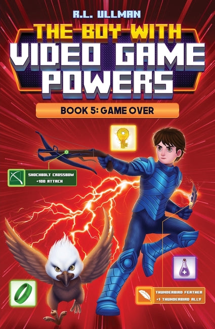 Book cover for Boy with Video Game Powers: Book 5, Game Over