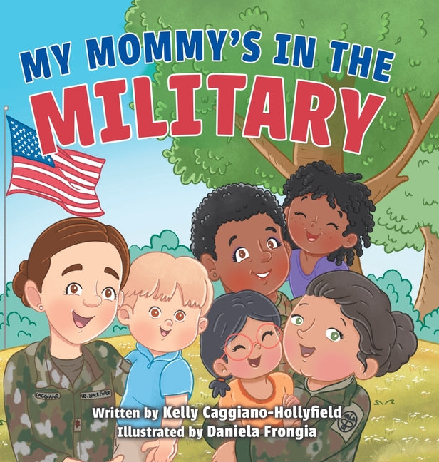 Book cover for My Mommys in the Military: A Reader Book for Military Moms