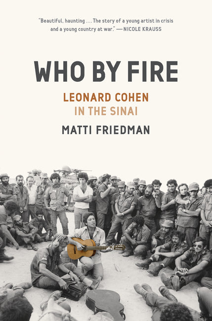 Book cover for Who by Fire: War, Atonement, and the Resurrection of Leonard Cohen