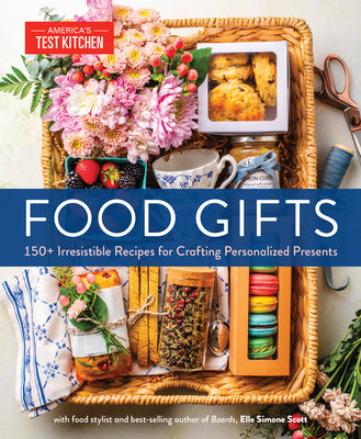 Book cover for Food Gifts: 150+ Irresistible Recipes for Crafting Personalized Presents