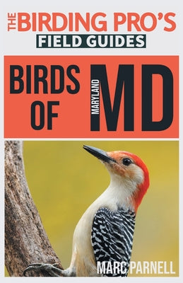 Book cover for Birds of Maryland (The Birding Pro's Field Guides)