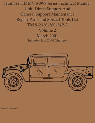 Book cover for Humvee HMMV M998 series Technical Manual Unit, Direct Support And General Support Maintenance Repair Parts and Special Tools List TM 9-2320-280-24P-2