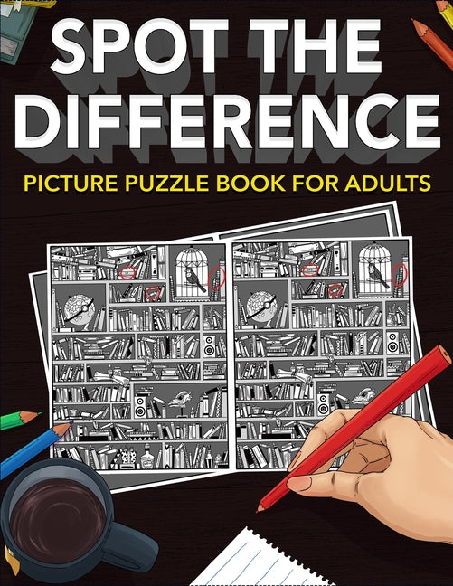 Book cover for Spot the Difference: Picture Puzzle Book for Adults