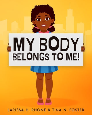 Book cover for My Body Belongs To Me!: A book about body ownership, healthy boundaries and communication.