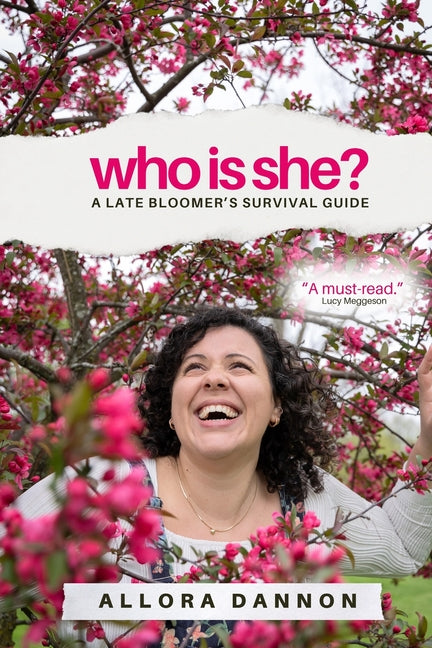 Book cover for Who Is She?: A Late Bloomer's Survival Guide