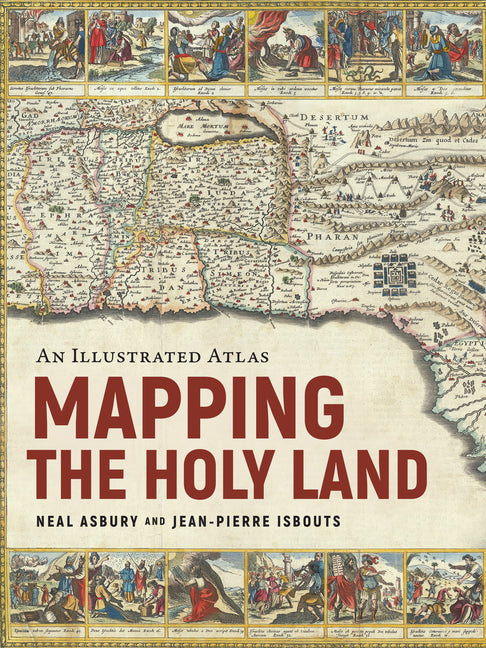 Book cover for Mapping the Holy Land: An Illustrated Atlas