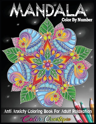 Book cover for Mandala Color by Number Anti Anxiety Coloring Book for Adult Relaxation