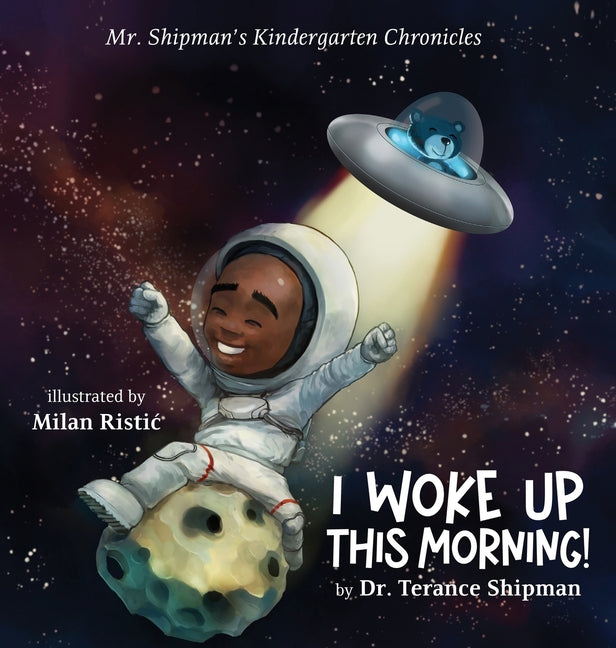 Book cover for Mr. Shipman's Kindergarten Chronicles I Woke UP