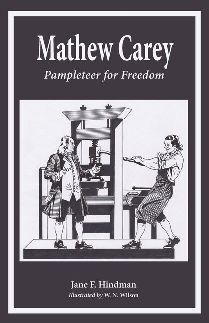 Book cover for Mathew Carey: Pamphleteer for Freedom