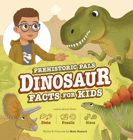 Book cover for Prehistoric Pals Dinosaur Facts For Kids: For Five to Eight-Year-Old Kids to Learn About Dinosaurs, Fossils, and Paleontology