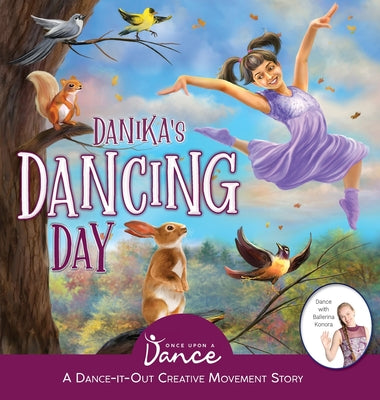 Book cover for Danika's Dancing Day: A Dance-It-Out Creative Movement Story for Young Movers
