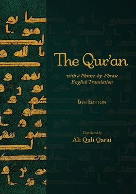 Book cover for The Qur'an with a Phrase-by-Phrase English Translation