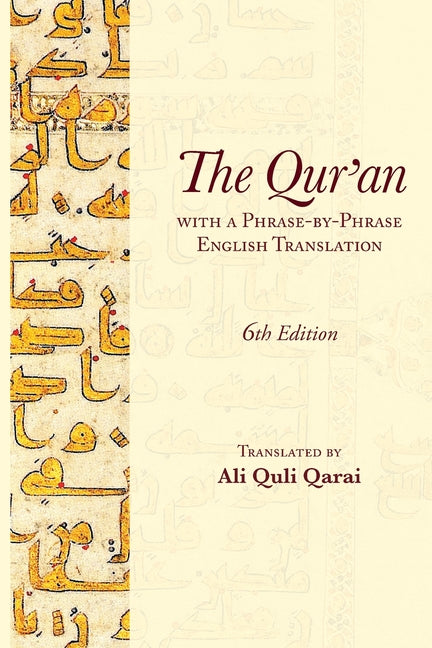 Book cover for The Qur'an with a Phrase-by-Phrase English Translation