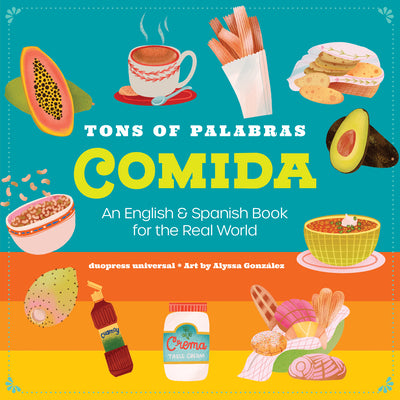 Book cover for Tons of Palabras: Comida: An English & Spanish Book for the Real World
