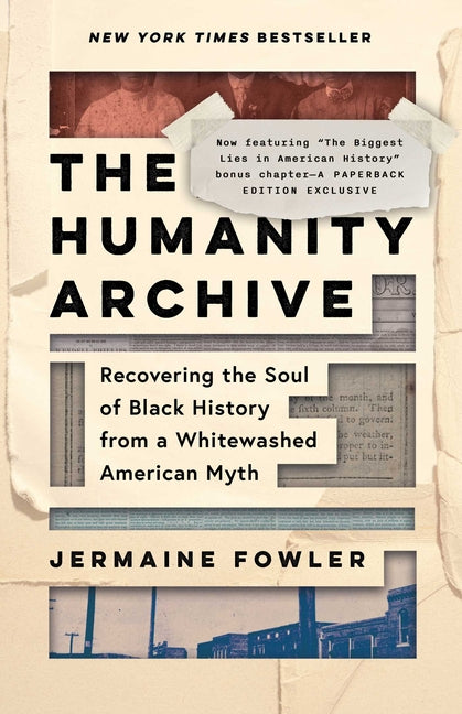Book cover for Humanity Archive: Recovering the Soul of Black History from a Whitewashed American Myth