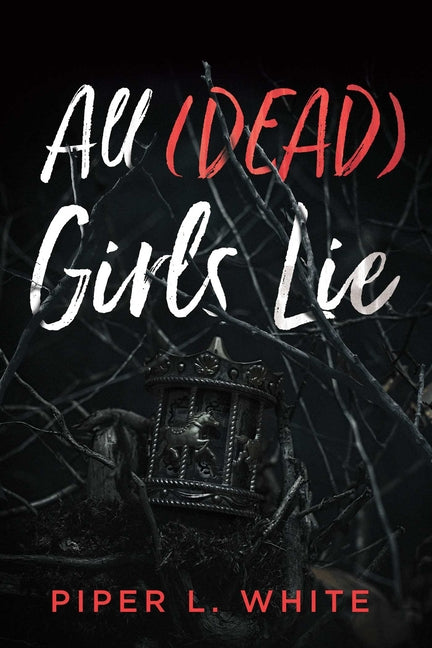 Book cover for All (Dead) Girls Lie