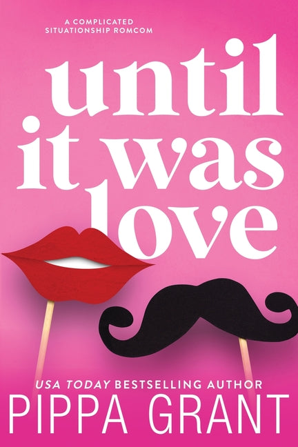 Book cover for Until It Was Love