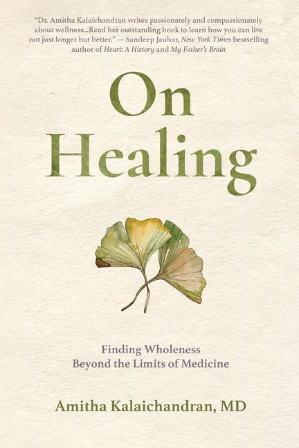 Book cover for On Healing: Finding Wholeness Beyond the Limits of Medicine