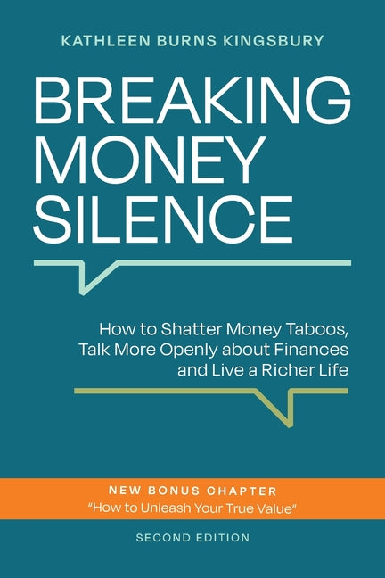 Book cover for Breaking Money Silence: How to Shatter Money Taboos, Talk More Openly about Finances and Live a Richer Life