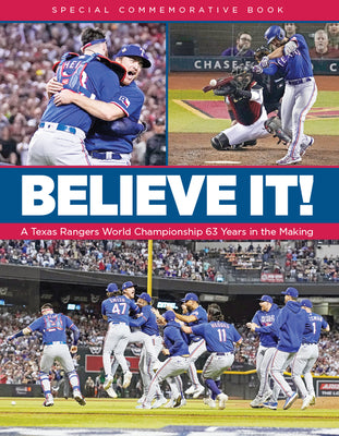 Book cover for Believe It! a Texas Rangers World Championship 63 Years in the Making
