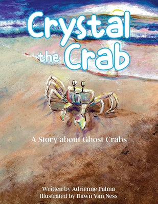 Book cover for Crystal the Crab: A Story About Ghost Crabs