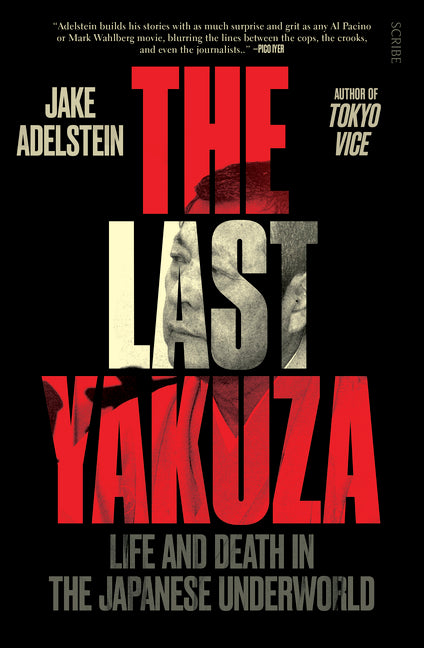 Book cover for Last Yakuza: Life and Death in the Japanese Underworld