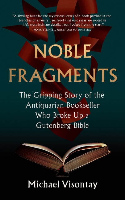 Book cover for Noble Fragments: The Gripping Story of the Antiquarian Bookseller Who Broke Up a Gutenberg Bible