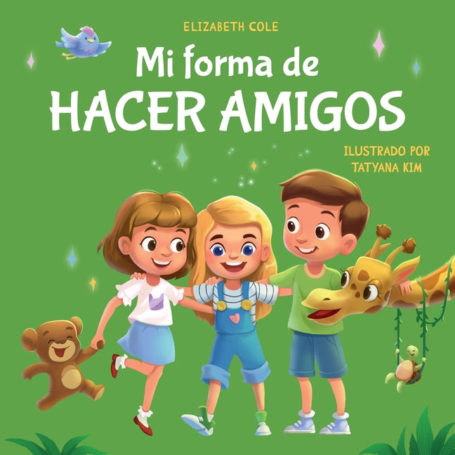 Book cover for Mi forma de hacer amigos: Libro para niños sobre la amistad, la inclusión y las habilidades sociales (Sentimientos de los niños)