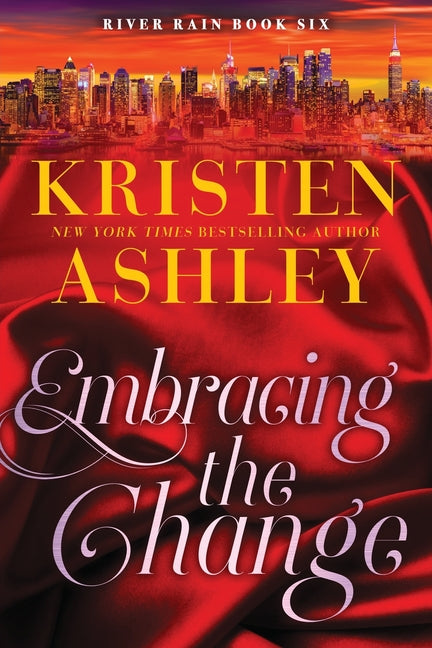 Book cover for Embracing the Change: A River Rain Novel