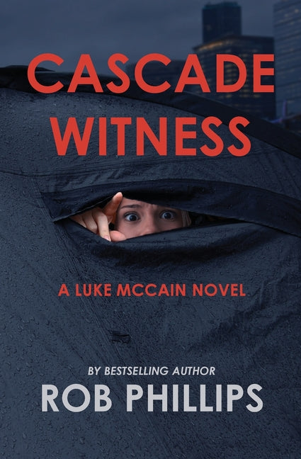 Book cover for Cascade Witness: A Luke McCain Novel