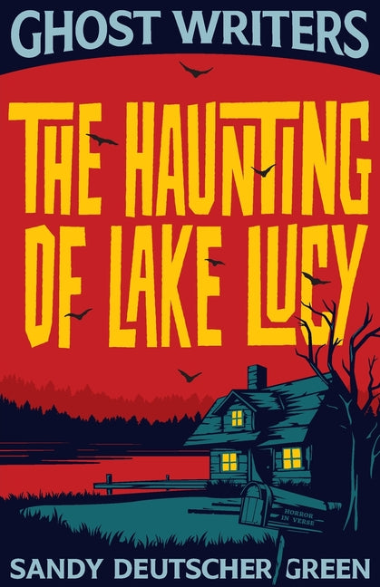 Book cover for Ghost Writers: The Haunting of Lake Lucy