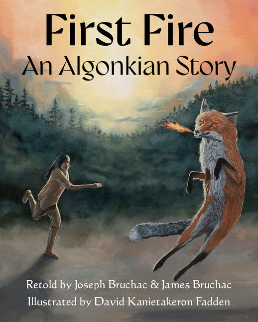 Book cover for First Fire: An Algonkian Story