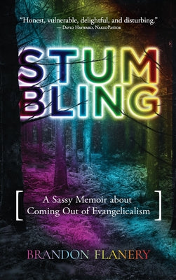 Book cover for Stumbling: A Sassy Memoir about Coming Out of Evangelicalism