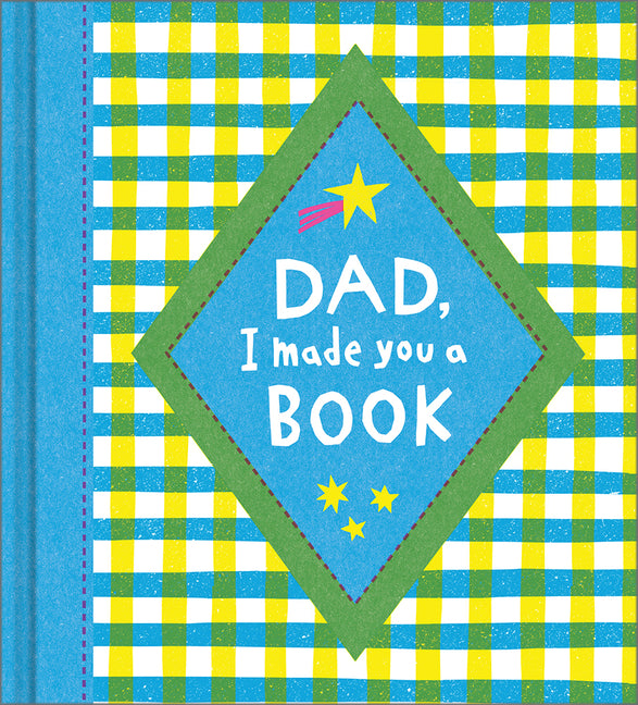 Book cover for Dad, I Made You a Book