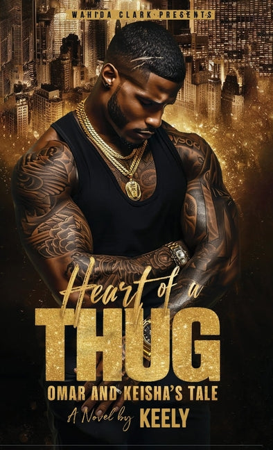 Book cover for Heart of a Thug: Omar and Keisha's Tale