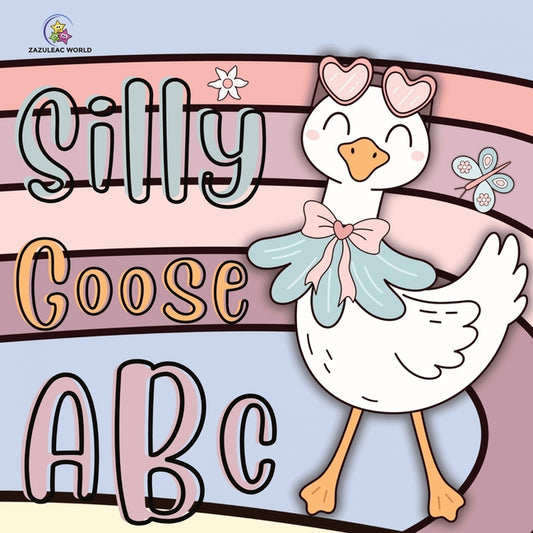 Book cover for Silly Goose ABC Book