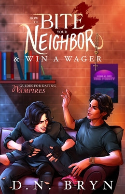Book cover for How to Bite Your Neighbor and Win a Wager