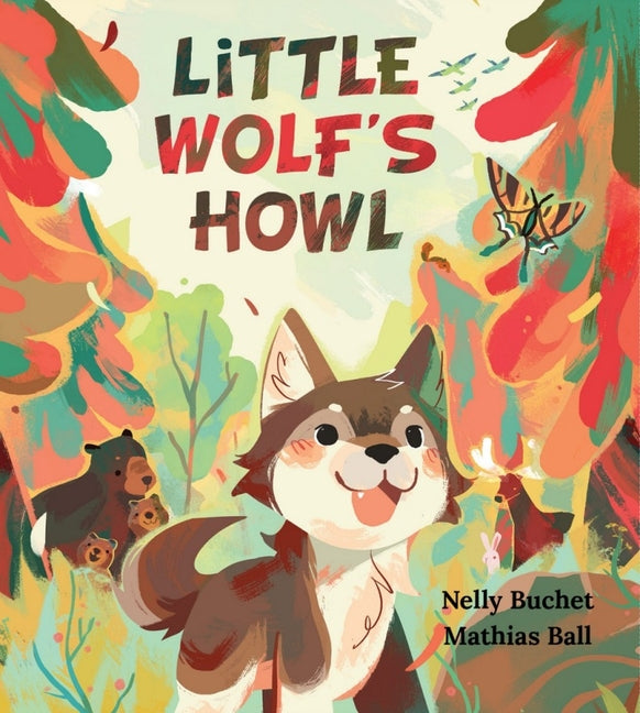 Book cover for Little Wolf's Howl: A Story of Getting Lost, Only to Find One's Voice