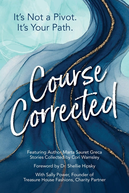 Book cover for Course Corrected: It's not a Pivot. It's Your Path.