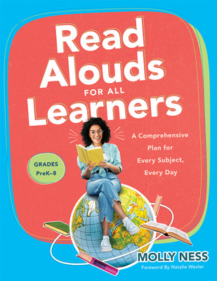 Book cover for Read Alouds for All Learners: A Comprehensive Plan for Every Subject, Every Day, Grades Prek-8 (Learn the Step-By-Step Instructional Plan for Read A