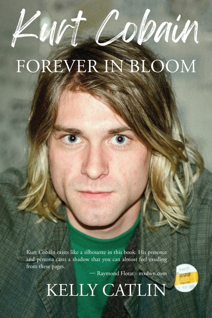 Book cover for Kurt Cobain: Forever in Bloom
