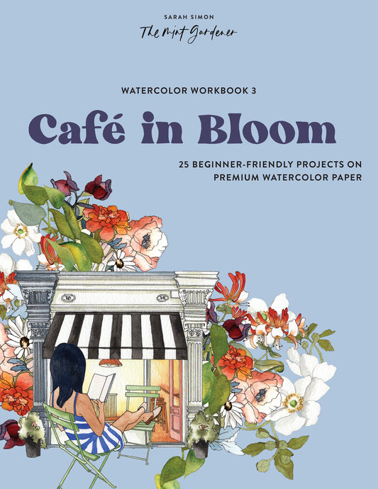 Book cover for Watercolor Workbook: Café in Bloom: 25 Beginner-Friendly Projects on Premium Watercolor Paper