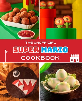 Book cover for The Unofficial Super Mario Cookbook