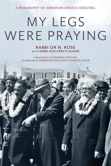 Book cover for My Legs Were Praying: A Biography of Abraham Joshua Heschel