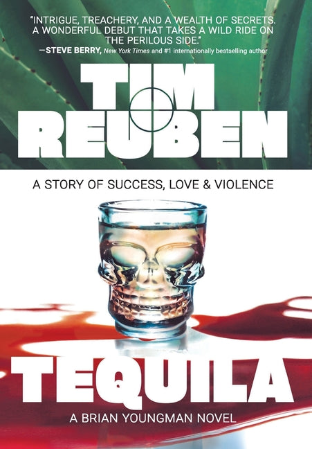 Book cover for Tequila: A Story of Success, Love & Violence