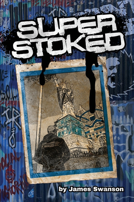 Book cover for Super Stoked: How Punk Rock Taught Me to Stand Out in the Business World