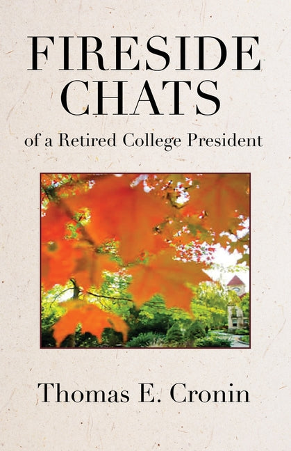Book cover for Fireside Chats of a Retired College President