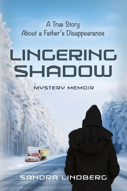 Book cover for Lingering Shadow: A True Story About a Father's Disappearance - Mystery Memoir