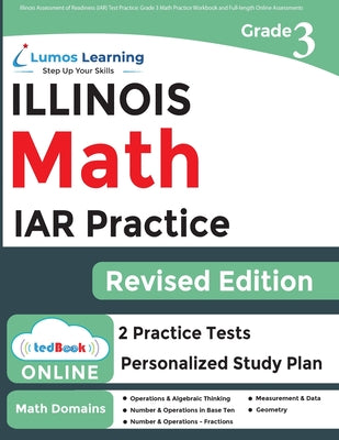 Book cover for Illinois Assessment of Readiness (IAR) Test Practice: 3rd Grade Math Practice Workbook and Full-length Online Assessments: Illinois Test Study Guide
